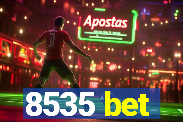 8535 bet